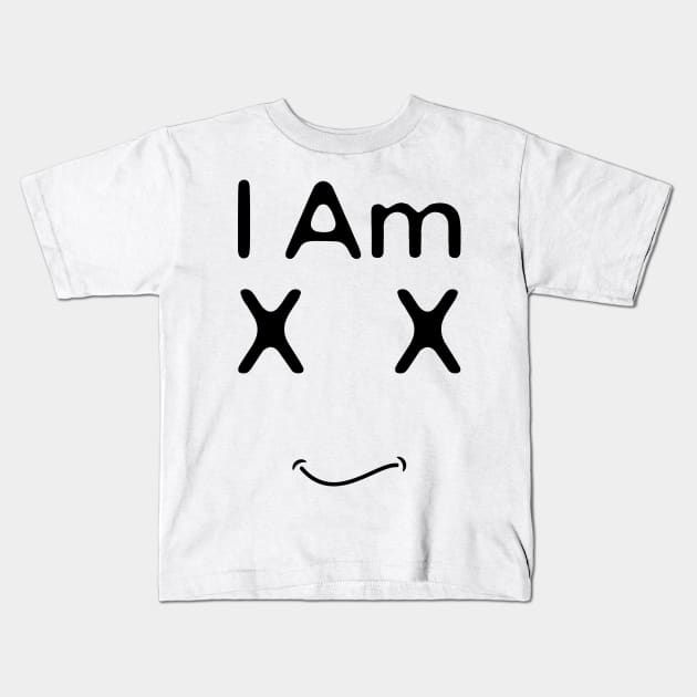 I Am Xx Kids T-Shirt by HobbyAndArt